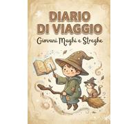 Diario di viaggio-giovani maghi e streghe