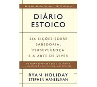 Diário Estoico: 366 Lições Sobre Sabedoria, Perseverança e a Arte de Viver