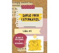 Diario para extranjeros: Libro 1
