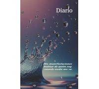 Diario personal: un cuaderno pensado para que escribas tus intenciones, pensamientos, afirmaciones y reflexiones diarias. Una herramienta que te ... emocional y una profunda conexión interior.