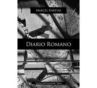 Diario romano - Marcel Fortini - Trans Photographic Press - relié - Beau livre