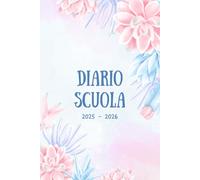 Diario Scuola 2025 2026 Adolescenti: Agenda Scolastica A5 per Bambino e Bambina | Medie Elementari Superiori