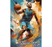Diario Scuola 2025 2026: Agenda Giornaliera Per Studenti Delle Scuole Elementari, Medie E Superiori | Piano Di Studio In Formato DIN A5 | Sostenibile E Ecologico. Per Ragazzi E Ragazze"Basket".