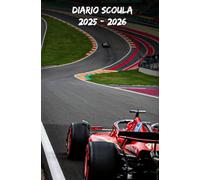 Diario Scuola 2025 2026 Auto F1: Pianificatore settimanale progettato per studenti di tutte le età (elementari, medie, superiori, università), da settembre a luglio