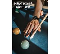 Diario Scuola 2025 2026 Biliardo: Organizzatore settimanale progettato per gli studenti di tutti i livelli (elementari, medie, superiori, università), da settembre a luglio