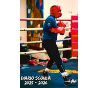 Diario Scuola 2025 2026 Boxe: Organizzatore settimanale progettato per gli studenti di tutti i livelli (elementari, medie, superiori, università), da settembre a luglio