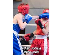 Diario Scuola 2025 2026 Boxe: Pianificatore settimanale che offre uno spazio dedicato a ogni settimana su due pagine, adatto agli studenti di tutti i livelli (elementari,medie, superiori,università)