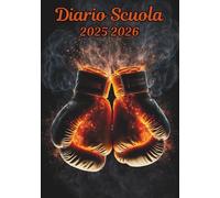 Diario Scuola 2025 2026 Boxe: Pianificatore una settimana su 2 Pagine , Settembre 2025 a Agosto 2026, per Ragazze e Ragazzi, Bambino, Adulto , Elementari, Media, Superiori