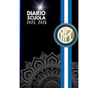 Diario Scuola 2025-2026: Calendario Completo, Curiosità sull'Inter, Pagine da Colorare e Spazio per le Lezioni - Un Must per Ogni Piccolo Appassionato di Calcio