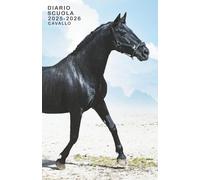 Diario scuola 2025-2026 cavallo: Un’agenda progettata per guidarti a organizzare, studiare e raggiungere i tuoi obiettivi accademici con serenità.