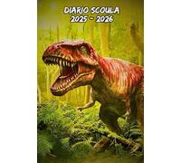 Diario Scuola 2025 2026 Dinosauro: Planner settimanale appositamente progettato per gli studenti, con un layout che presenta una settimana per pagina