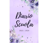 Diario Scuola 2025 2026 per Adolescenti: Agenda Scolastica A5 per Bambino e Bambina | Medie Elementari Superiori