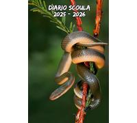 Diario Scuola 2025 2026 Serpente: Pianificatore settimanale con due pagine per ogni settimana, ideale per organizzare la vita scolastica degli studenti di tutti ilivelli