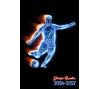 Diario Scuola 2026 2027 Calcio: Agenda Giornaliera Premium Da Settembre 26 a Luglio 27 - Planner Scolastico per Studenti di Scuole Elementari, Medie e Superiori - Tema Pallone Sport
