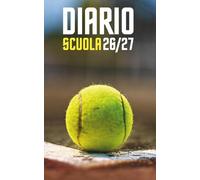 Diario scuola 2026 2027 Tennis: Pianificatore giornaliero per ragazze e ragazzi | Materiale scolastico medie elementari superiori università Copertina Sport con racchetta