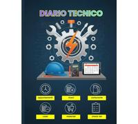 Diario Tecnico: Il planner completo per appuntamenti, costi di lavoro, spese giornaliere e ricavi