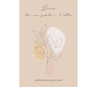 Diario tra una seduta e l'altra - APPUNTAMENTO QUINDICINALE: Per annotare emozioni, pensieri e situazioni da condividere in terapia con cadenza quindicinale