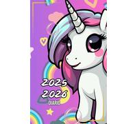 Diario Unicorno Bambina 2025 2026: Agenda Scolastica per Studenti di Elementari e Medie, da Settembre 2025 Giugno 2026 per Bambina o Ragazza