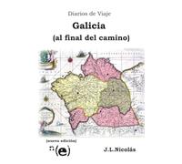 Diarios de Viaje: Galicia, al final del camino: nueva edición