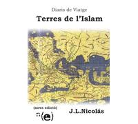 Diaris de Viatge: Terres de l'Islam: nova edició