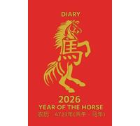 Diary 2026 Year Of The Horse: Chinese New Year Diary Week On Two Pages - Softcover 6"x 9" (15.24 x 22.86 cm)
