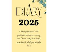 diary A happy life begins with gratitude: Dream boldly, love deeply,