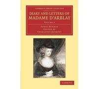 Diary and Letters of Madame d'Arblay - [Version Originale] Fanny Burney, Charlotte Barrett (Auteur)