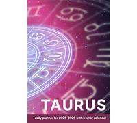 Diary and planner by zodiac signs. Taurus: Astrological notebook for 2025-2026 with a lunar calendar