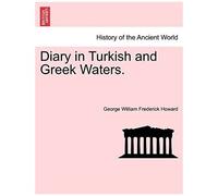Diary In Turkish And Greek Waters.