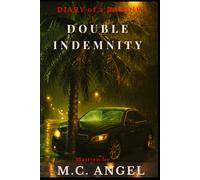 Diary of a Baddie: Double Indemnity