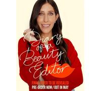 Diary of a Beauty Editor What works, what doesn’t - from the woman who really knows - Sarah Jossel - Piatkus - ebook (ePub) - Livre