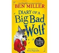 Diary of a Big Bad Wolf: Your favourite fairytales from a BIG BAD point of view! (Volume 1)