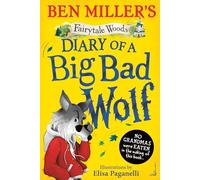 Diary of a Big Bad Wolf: Your favourite fairytales from a BIG BAD point of view! (Volume 1)