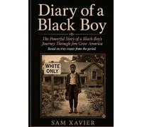 Diary Of A Black Boy: A Powerful Story Of A Black Boy's Journey Through Jim Crow America