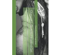 Diary Of A Broken-Hearted Girl: The Naked Truth : All Revealed