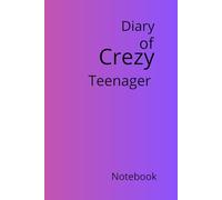 Diary of a Crazy Teenager, Notebook for notes: A Favorite Notebook for thoughts, activities and notes