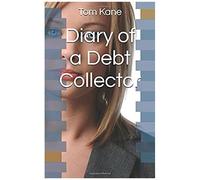 Diary Of A Debt Collector