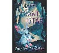 Diary Of A Distant Star