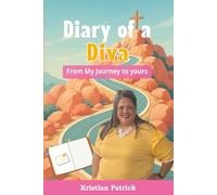 Diary of a Diva: From My Journey to Yours