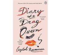 Diary of a Drag Queen by Crystal Rasmussen Crystal Rasmussen (Auteur)