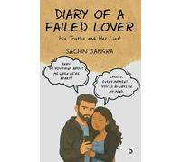 Diary of a Failed Lover: His Truths and Her Lies!