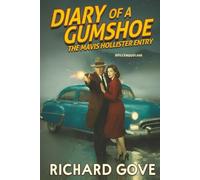 DIARY OF A GUMSHOE: THE MAVIS HOLLISTER ENTRY