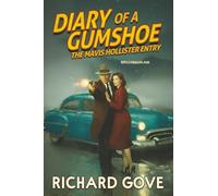 DIARY OF A GUMSHOE: THE MAVIS HOLLISTER ENTRY