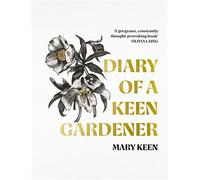 Diary of a Keen Gardener - Mary Keen - John Murray - ebook (ePub) - Livre