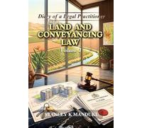 Diary of a Legal Practitioner Land Law and Conveyancing Volume I