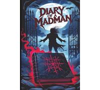 Diary of a Madman: A Dark Gothic Journal for the Brilliantly Unhinged