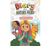 Diary Of A Nature Nerd: A Graphic Novel