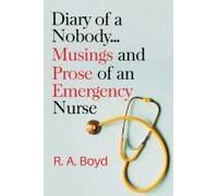 Diary Of A Nobody... Musings And Prose Of An Emergency Nurse