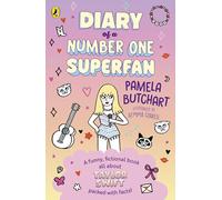 Diary of a Number One Superfan: A funny, fictional book all about Taylor Swift - packed with facts!