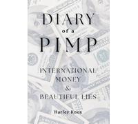 Diary of a Pimp International Money & Beautiful Lies